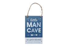 Load image into Gallery viewer, Little Tribe &#39;Little Man Cave&#39; Hanging Sign
