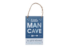 Load image into Gallery viewer, Little Tribe 'Little Man Cave' Hanging Sign