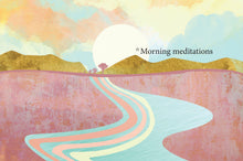 Load image into Gallery viewer, Morning Meditations
